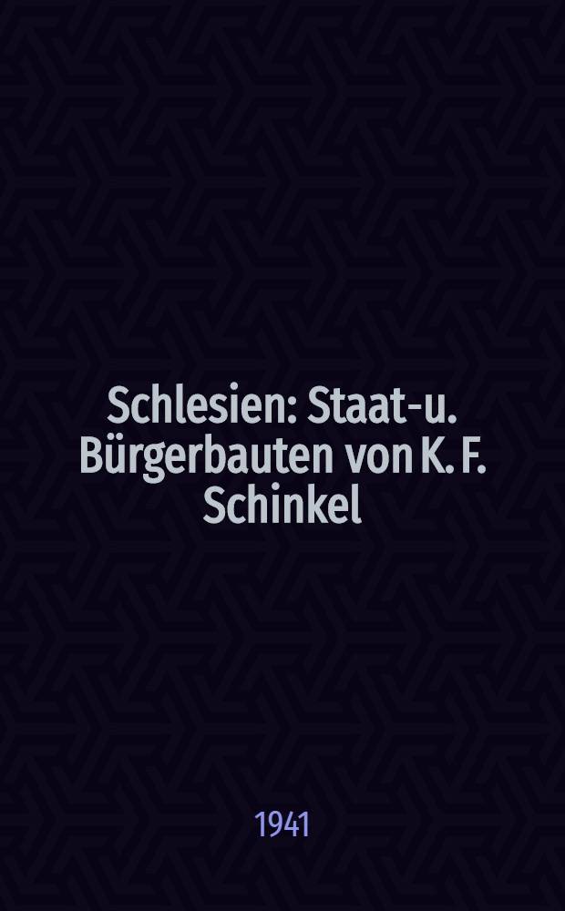 Schlesien : Staats- u. Bürgerbauten von K. F. Schinkel