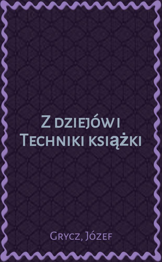 Z dziejów i Techniki książki