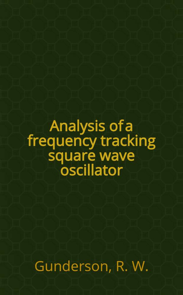 Analysis of a frequency tracking square wave oscillator