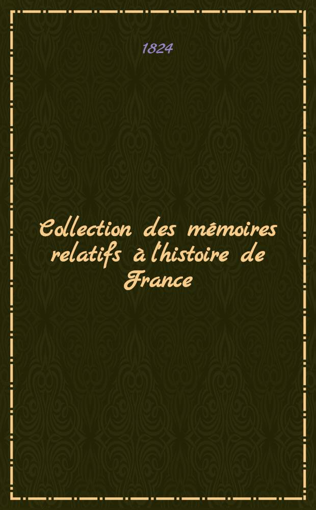 Collection des mémoires relatifs à l'histoire de France : Depuis la fondation de la monarchie fr. jusqu'au 13-e s. [5 : Histoire de l'église de Rheims
