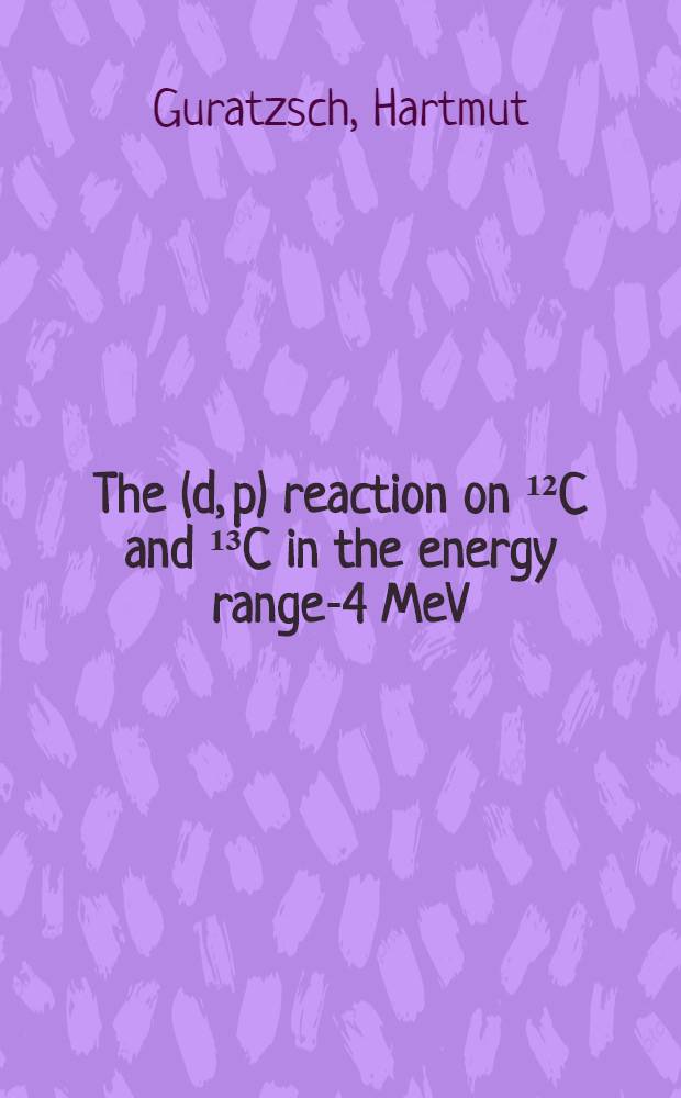 The (d, p) reaction on ¹²C and ¹³C in the energy range -14 MeV