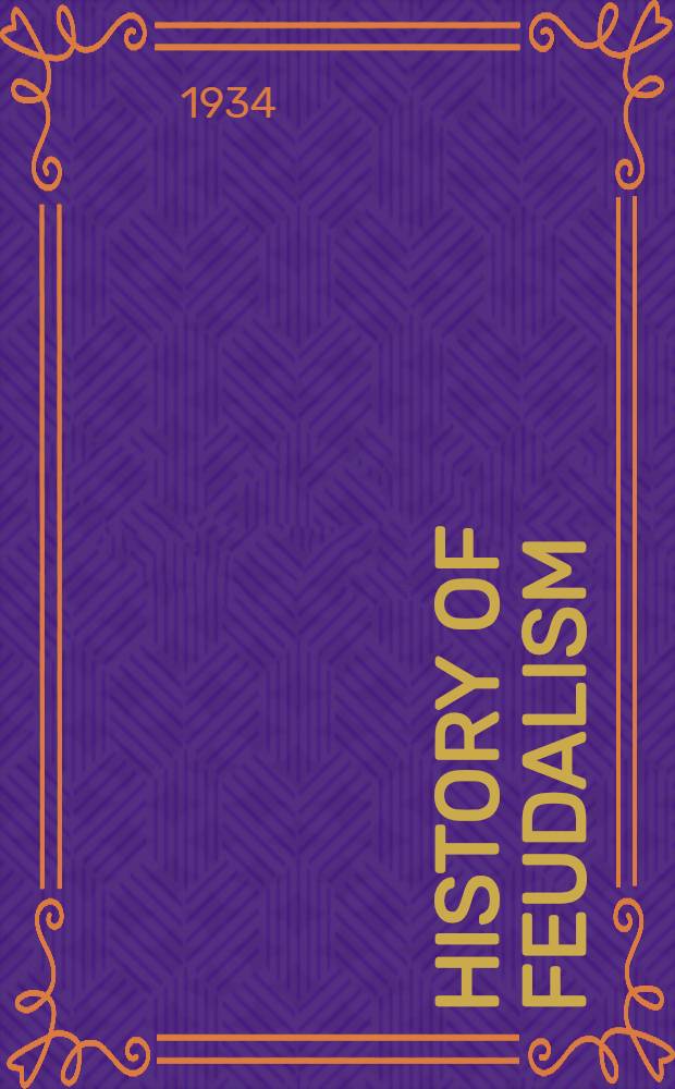 ... History of feudalism : 6-7th grade : A textbook for middle schools ..