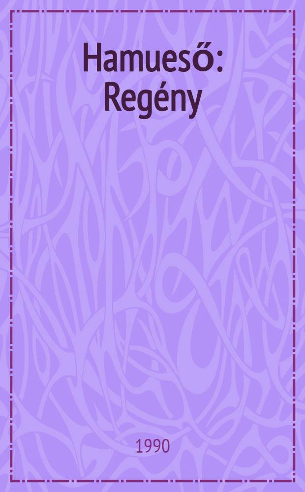 Hamueső : Reg&eacute;ny