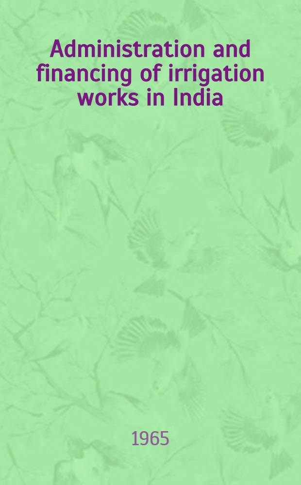 Administration and financing of irrigation works in India