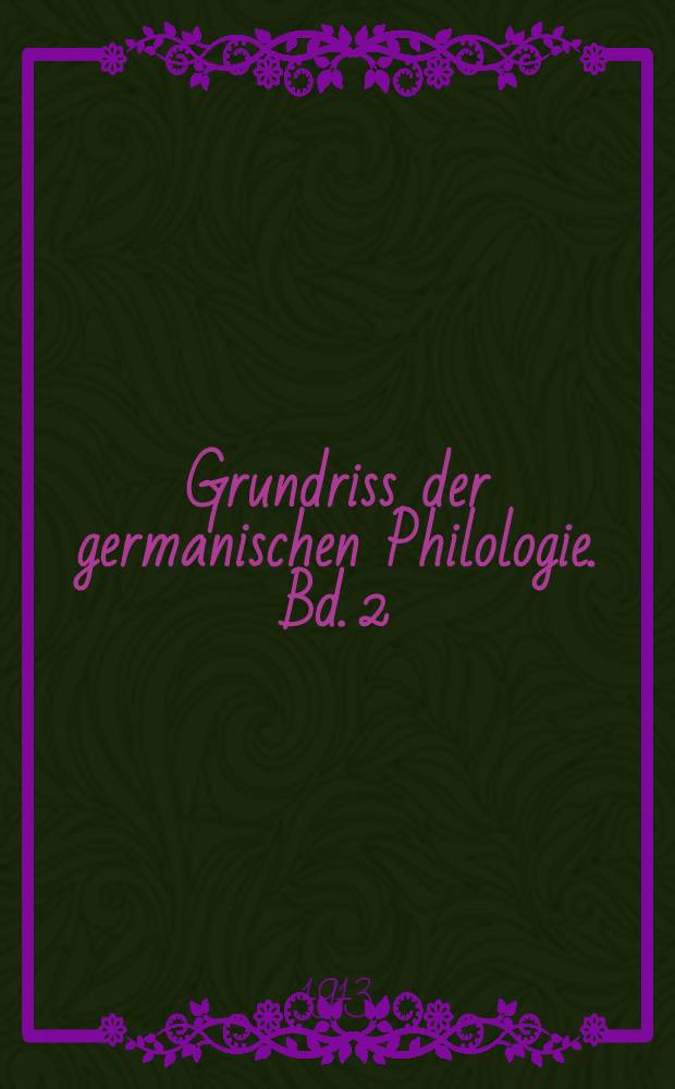 Grundriss der germanischen Philologie. Bd. 2 : Urgermanisch