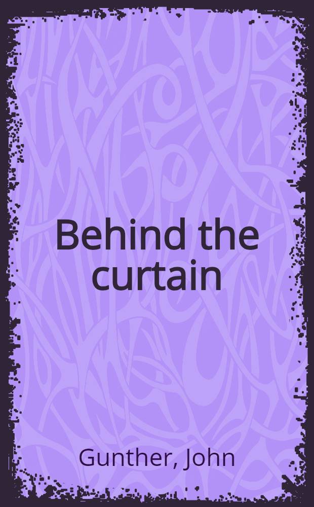 Behind the curtain