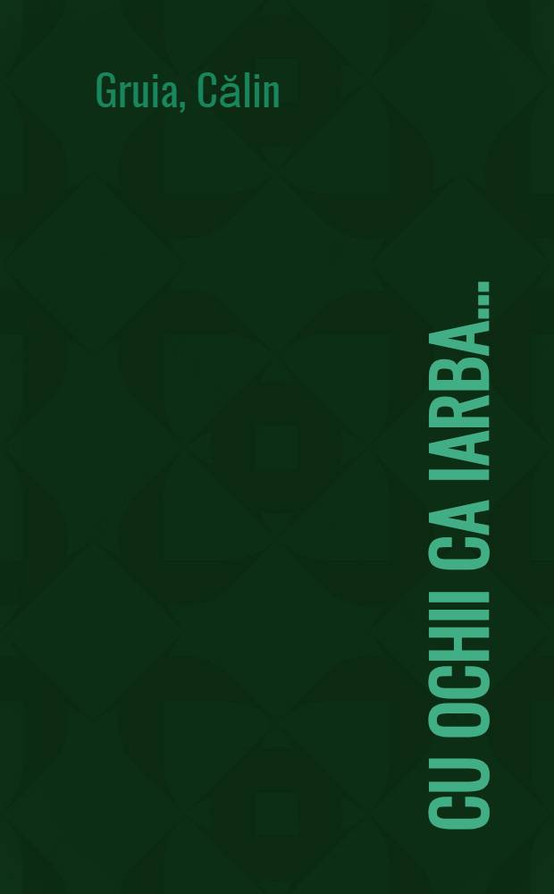 Cu ochii ca iarba ... : Povestiri