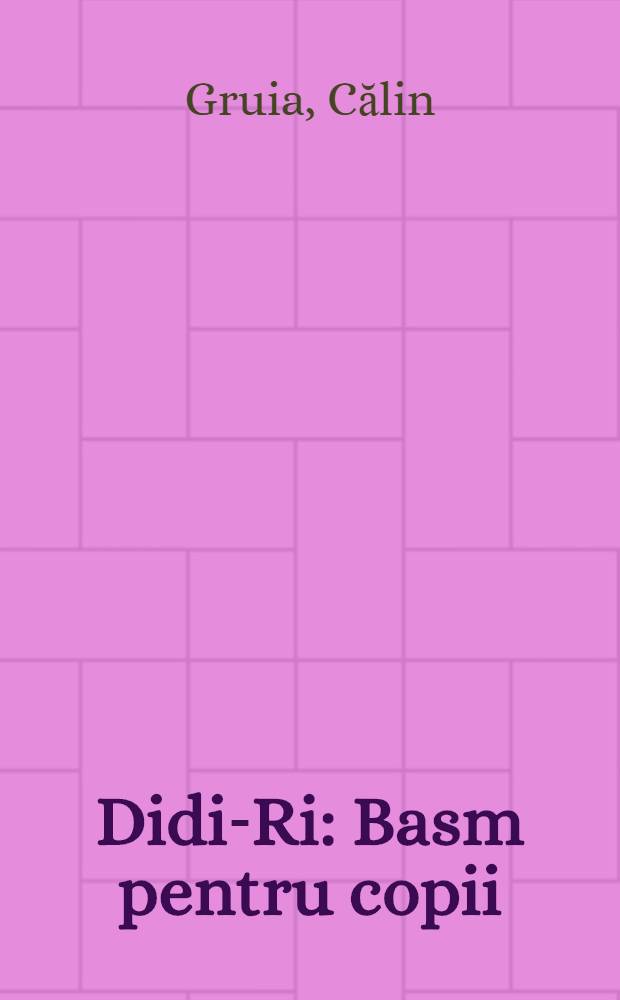 Didi-Ri : Basm pentru copii