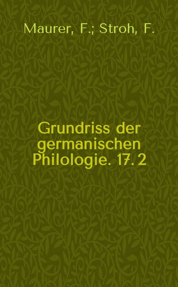 Grundriss der germanischen Philologie. 17. 2 : Deutsche Wortgeschichte
