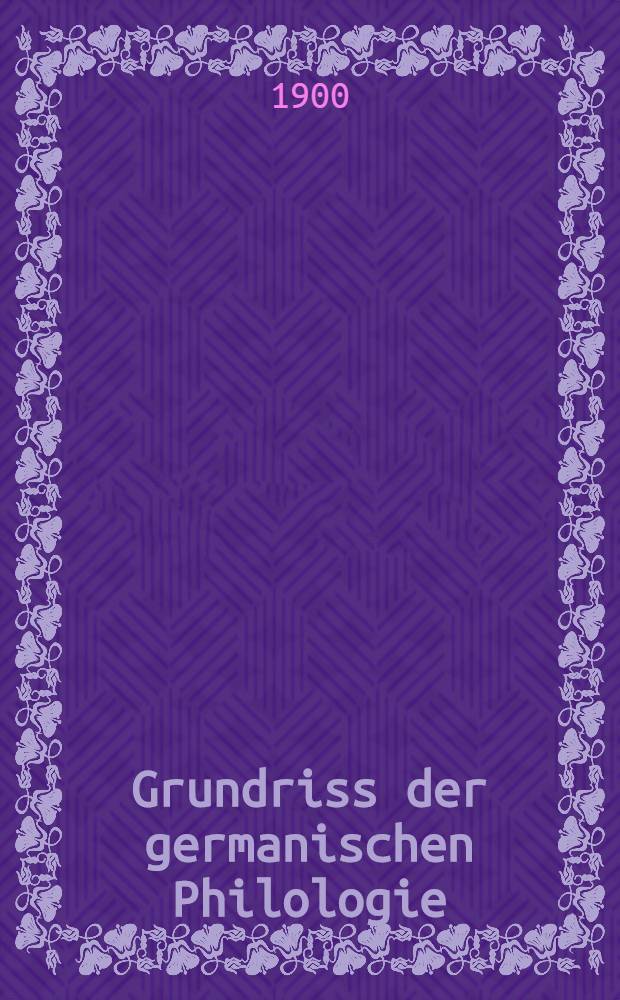 Grundriss der germanischen Philologie