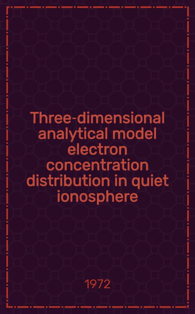 Three-dimensional analytical model electron concentration distribution in quiet ionosphere