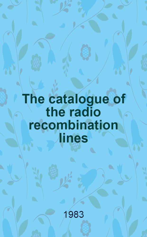 The catalogue of the radio recombination lines