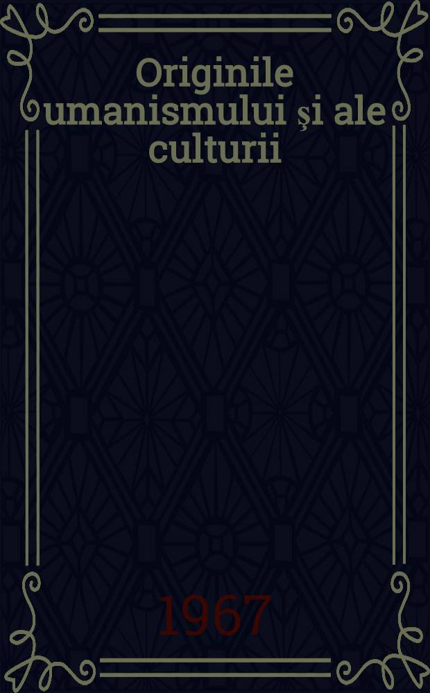 Originile umanismului şi ale culturii