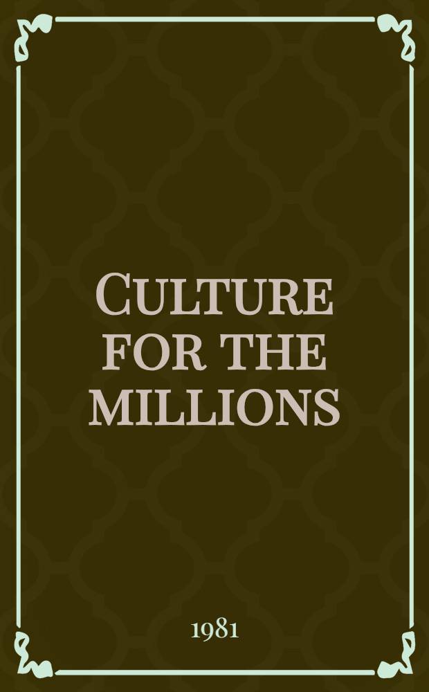 Culture for the millions
