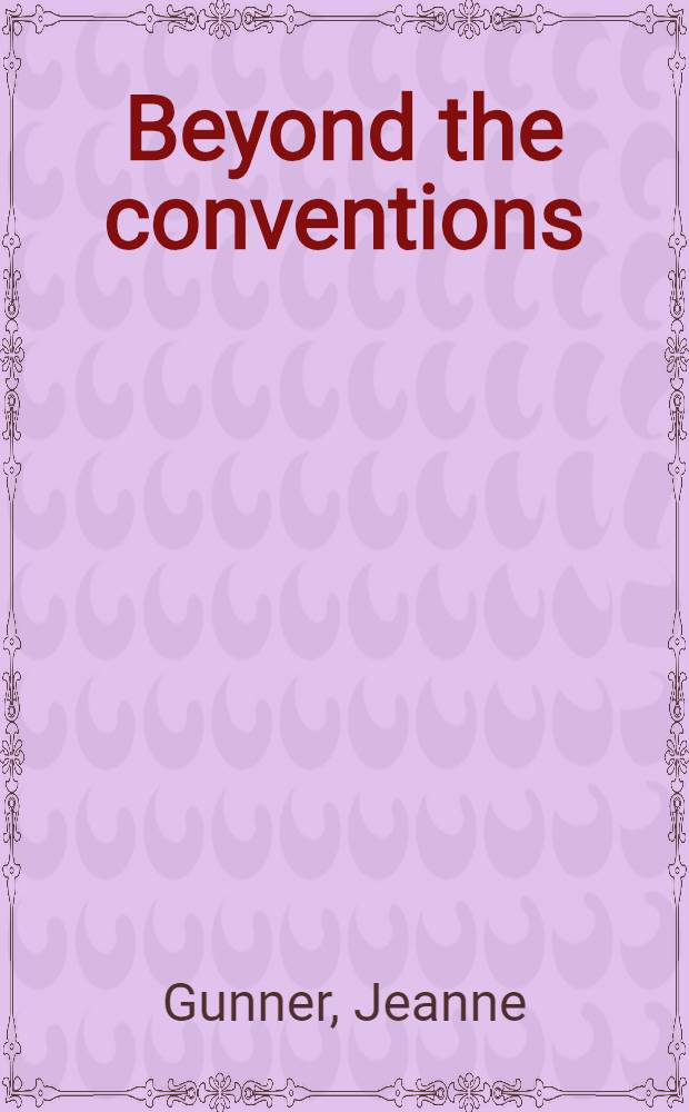 Beyond the conventions : Studies in prose writing