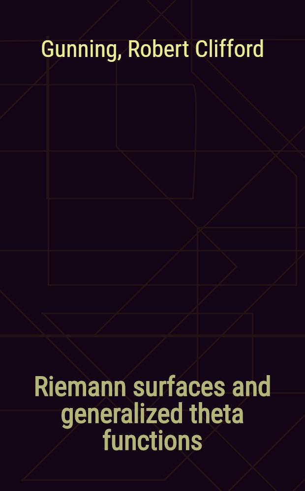 Riemann surfaces and generalized theta functions