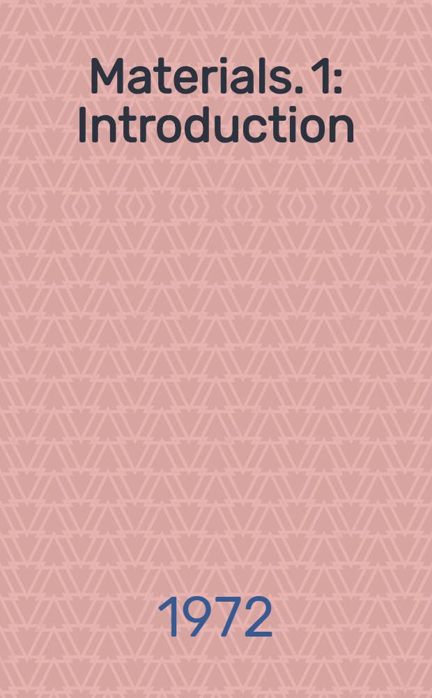[Materials]. 1 : Introduction