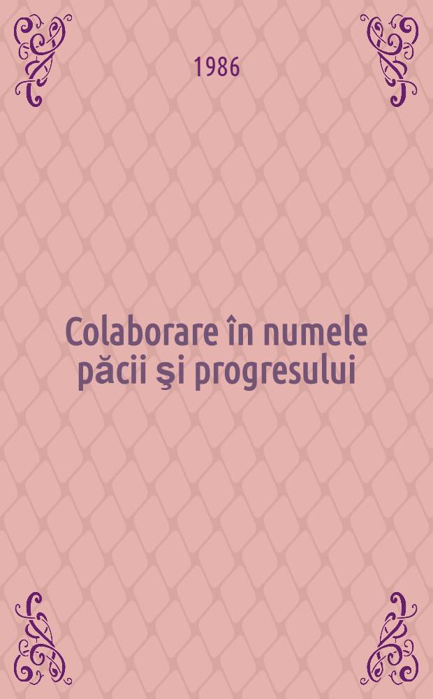 Colaborare în numele păcii şi progresului