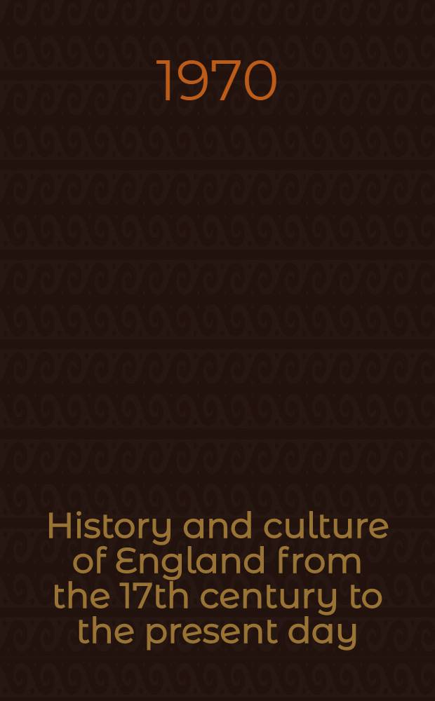 History and culture of England from the 17th century to the present day