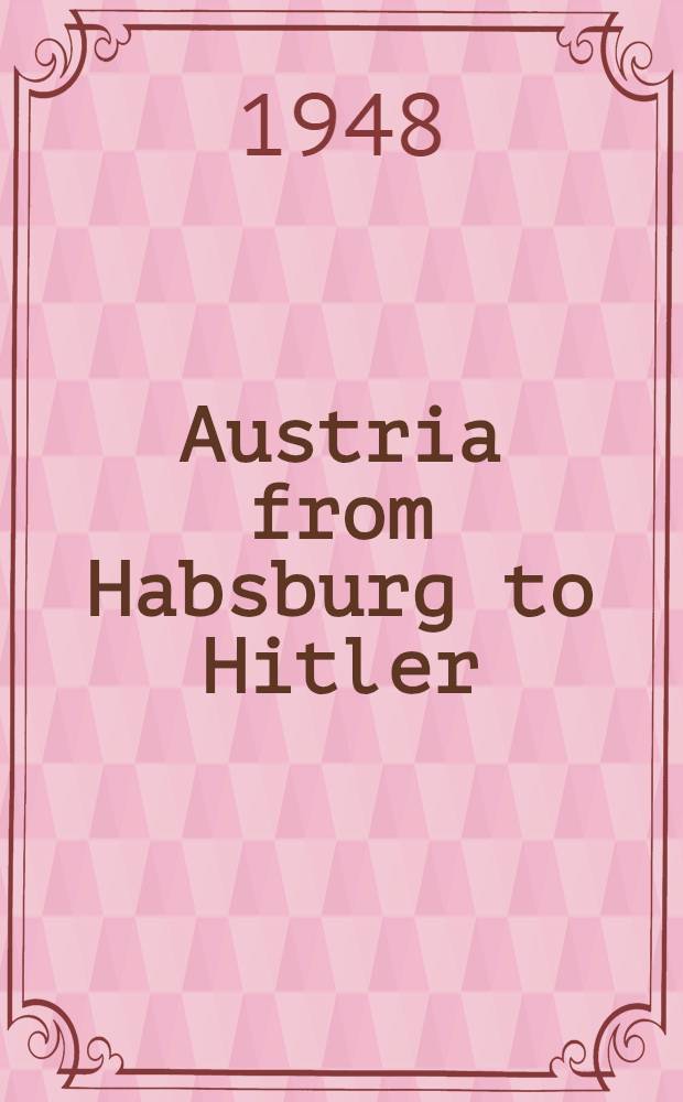 Austria from Habsburg to Hitler