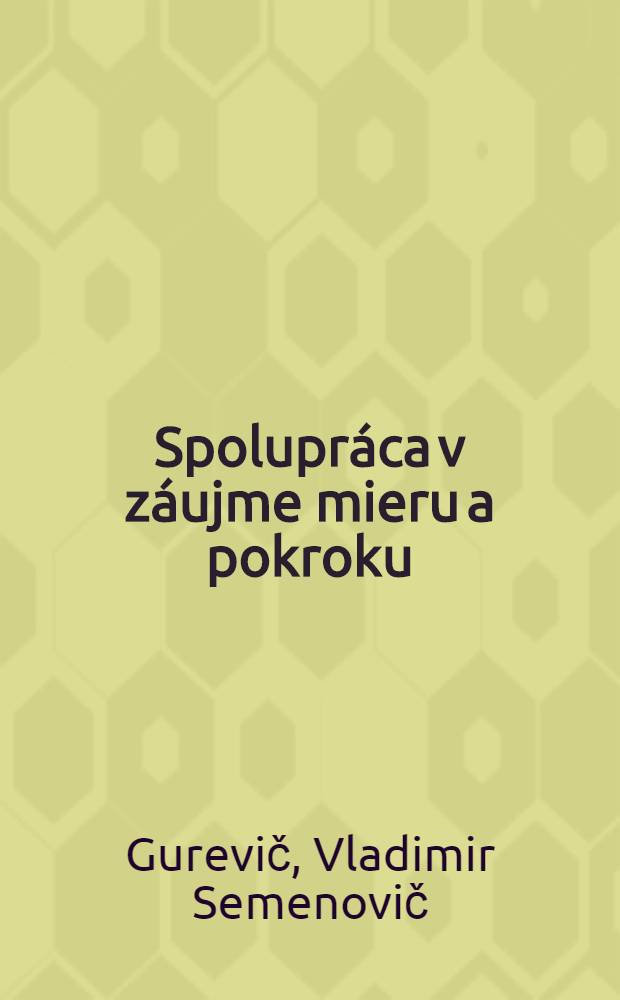 Spolupráca v záujme mieru a pokroku