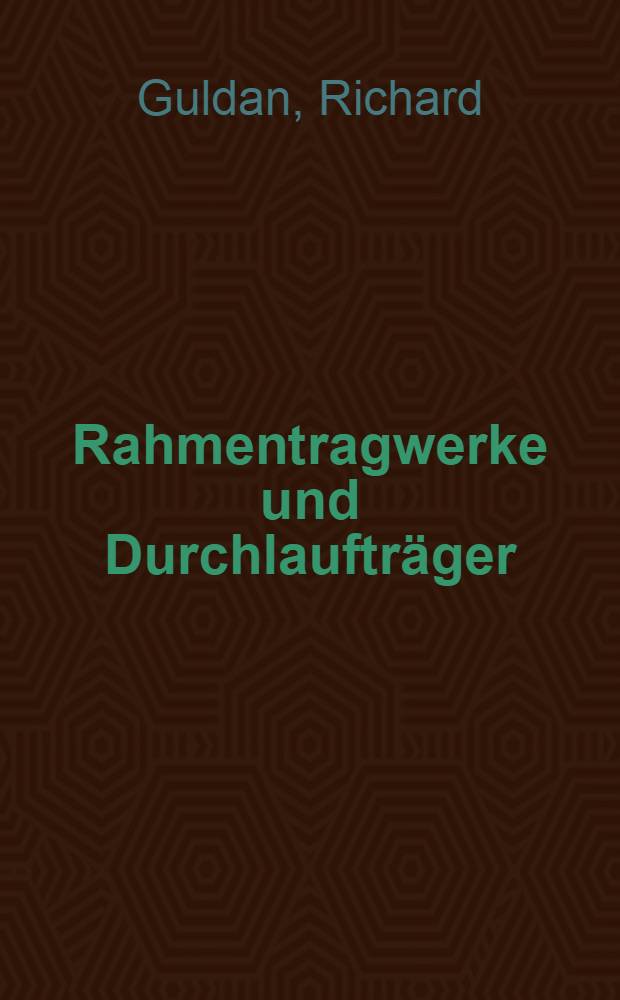 Rahmentragwerke und Durchlaufträger