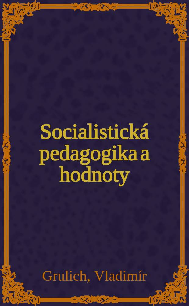 Socialistická pedagogika a hodnoty