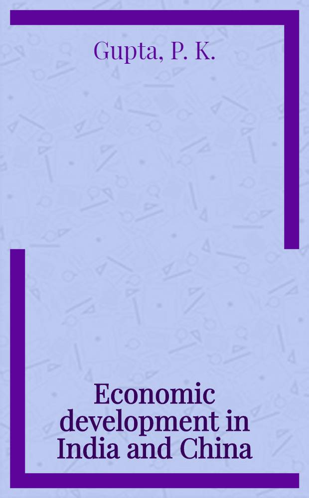 Economic development in India and China (1950-53) : A comparative study
