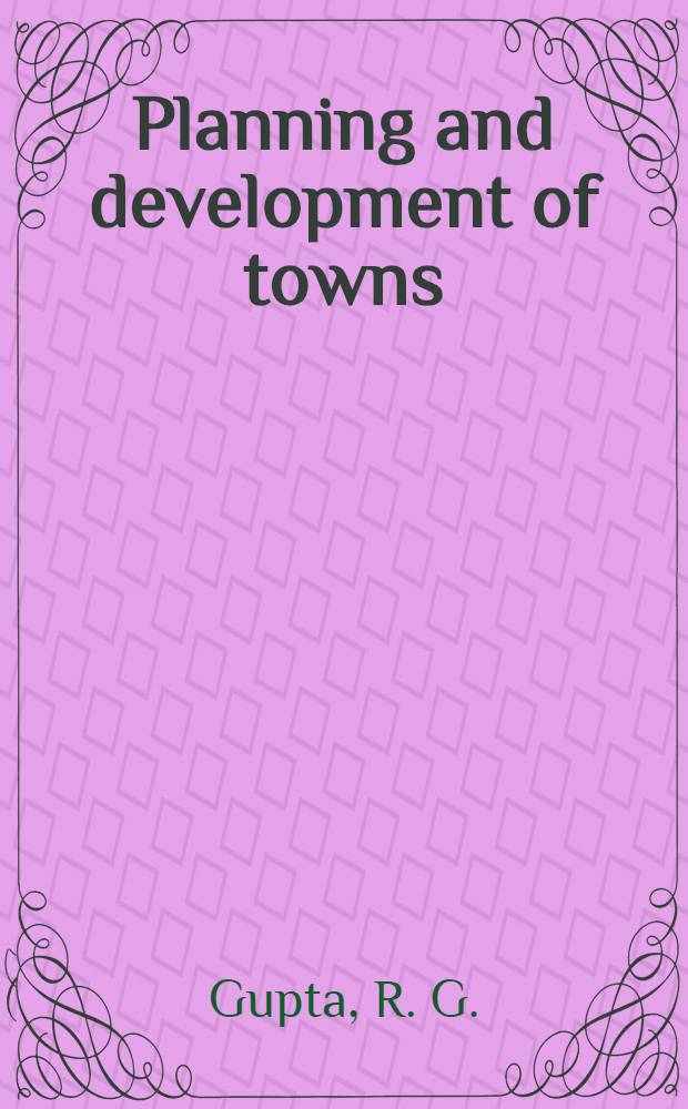 Planning and development of towns