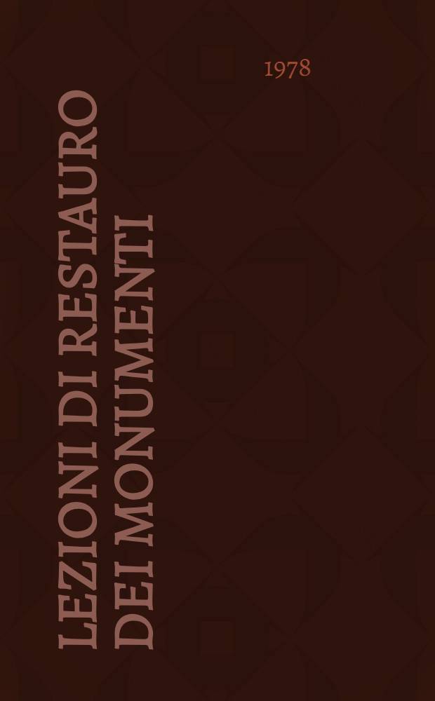 Lezioni di restauro dei monumenti