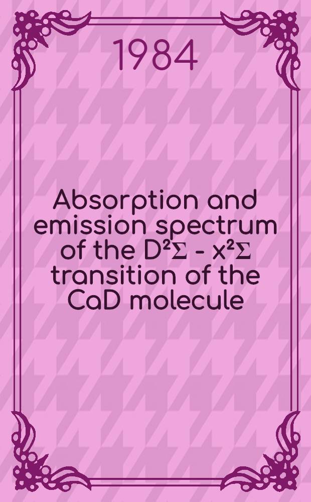 Absorption and emission spectrum of the D²Σ - x²Σ transition of the CaD molecule