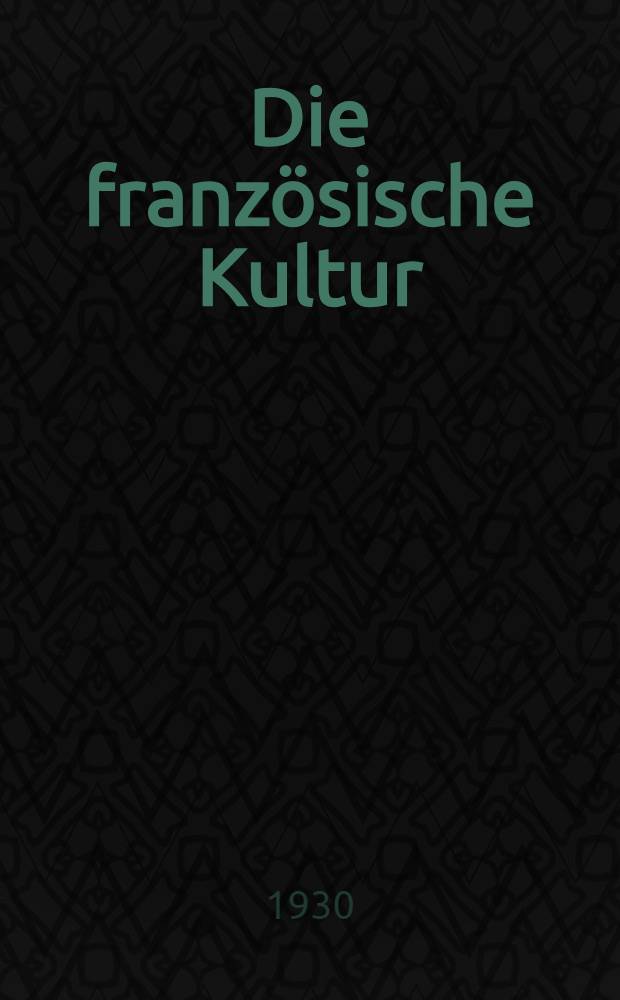 Die französische Kultur : Eine Einführung