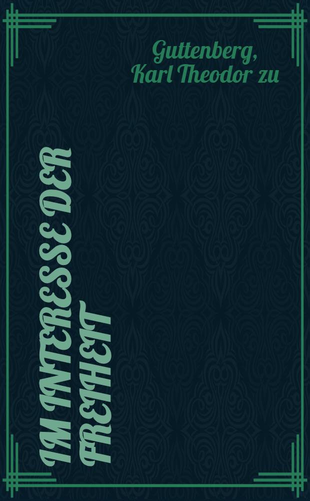 Im Interesse der Freiheit