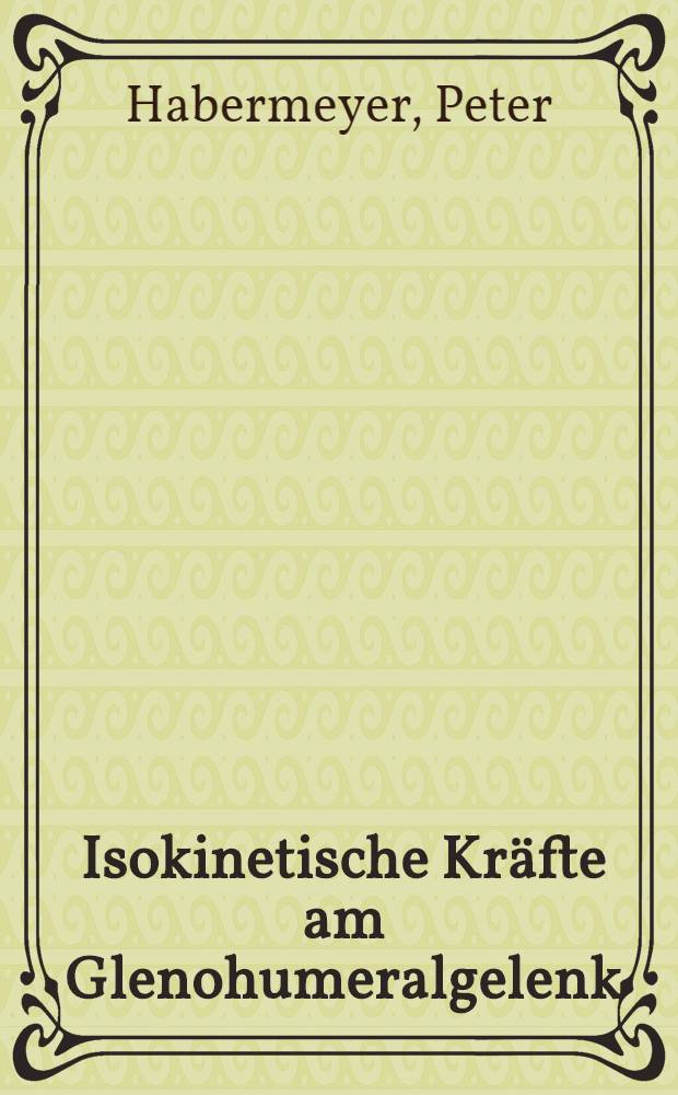 Isokinetische Kräfte am Glenohumeralgelenk
