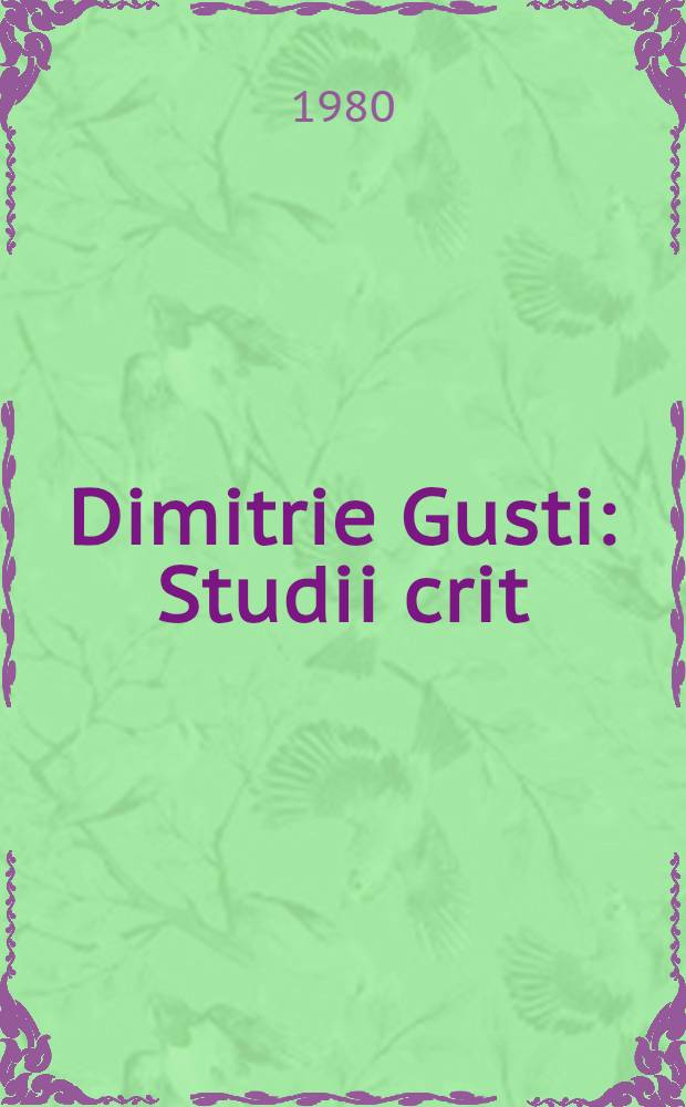 Dimitrie Gusti : Studii crit