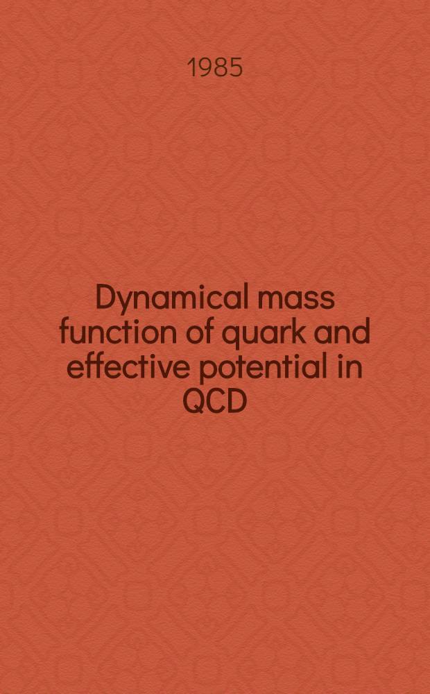 Dynamical mass function of quark and effective potential in QCD