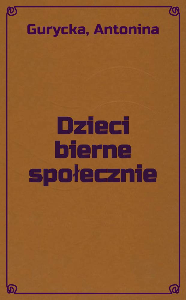 Dzieci bierne społecznie
