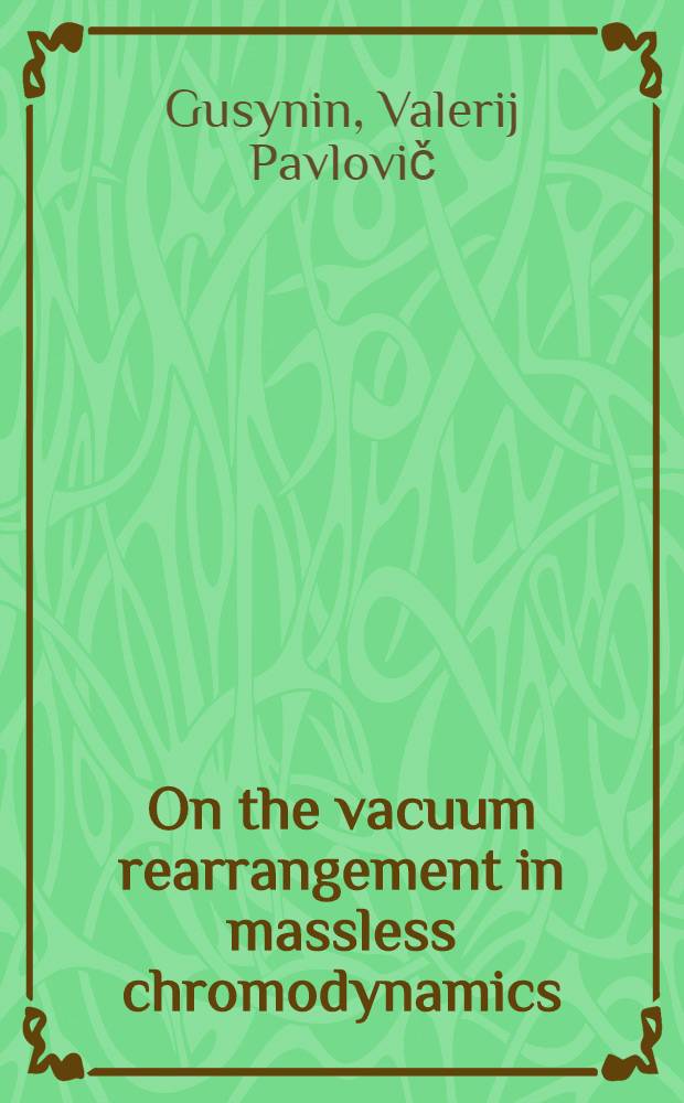 On the vacuum rearrangement in massless chromodynamics