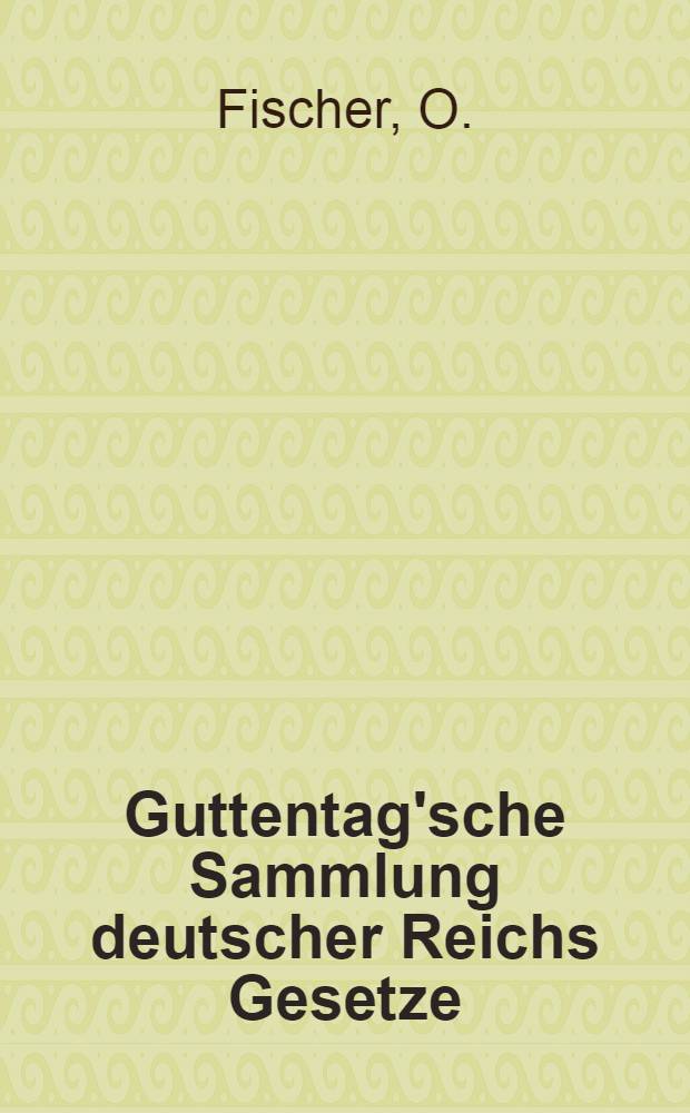 Guttentag'sche Sammlung deutscher Reichs Gesetze : Text-Ausgaben mit Anm. Nr. 42 : Grundbuchordnung für das Deutsche Reich