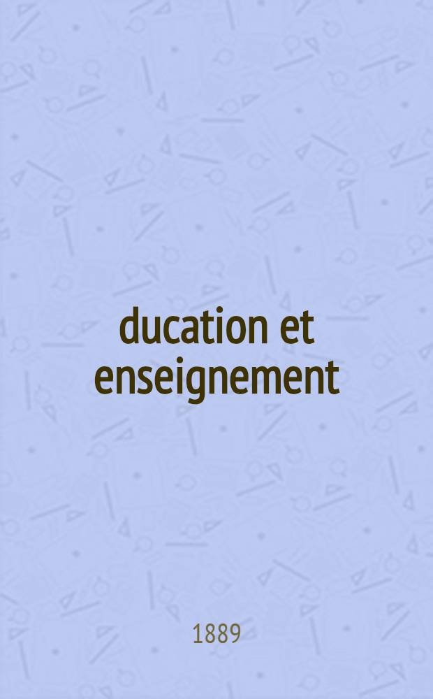 Éducation et enseignement : Le catalogue ..., sept. 1889