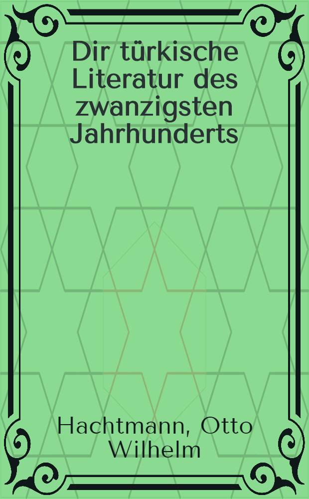 Dir türkische Literatur des zwanzigsten Jahrhunderts