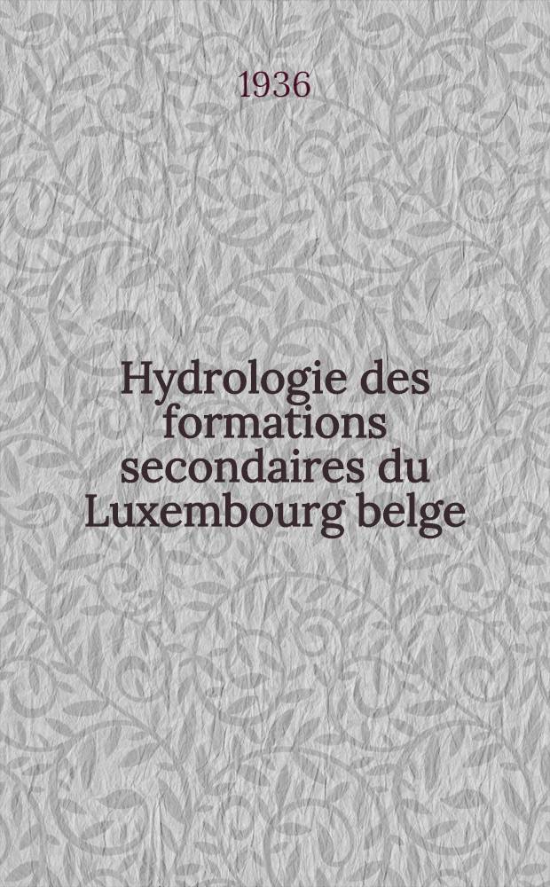 Hydrologie des formations secondaires du Luxembourg belge