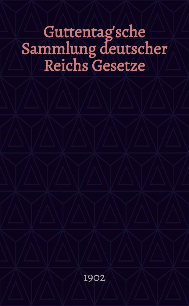 Guttentag'sche Sammlung deutscher Reichs Gesetze : Text-Ausgaben mit Anm. Nr. 64 : Gesetzsammlung betreffend den Handel mit Drogen und Giften