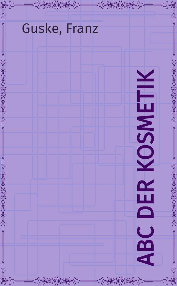 ABC der Kosmetik