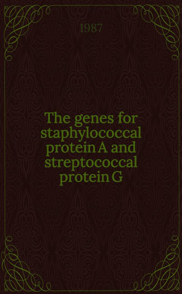 The genes for staphylococcal protein A and streptococcal protein G : Diss.