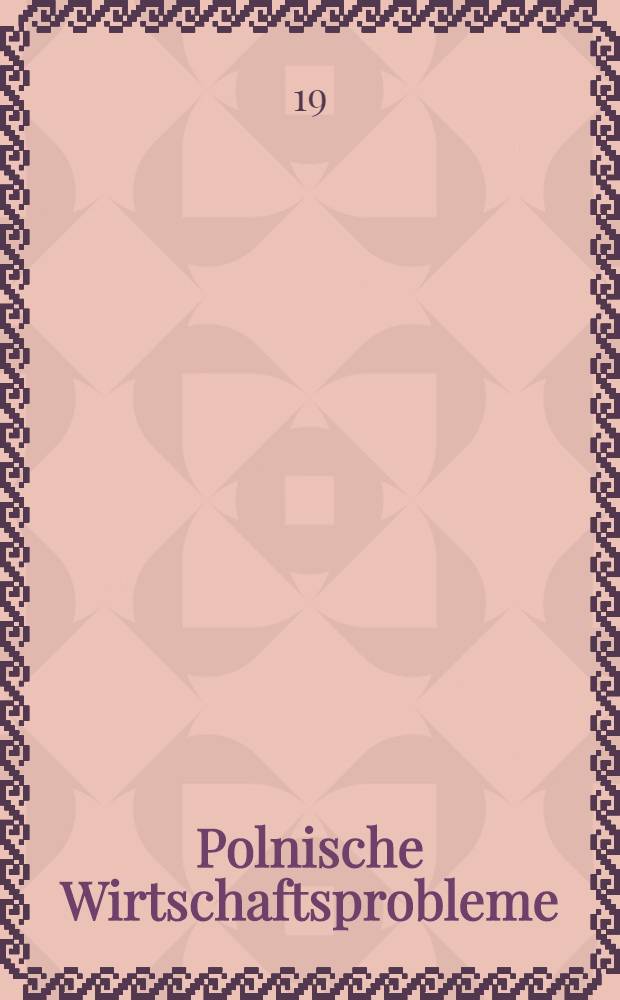 Polnische Wirtschaftsprobleme