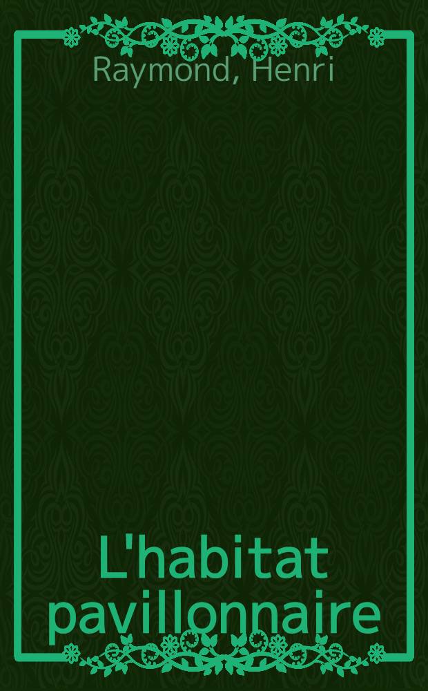 L'habitat pavillonnaire