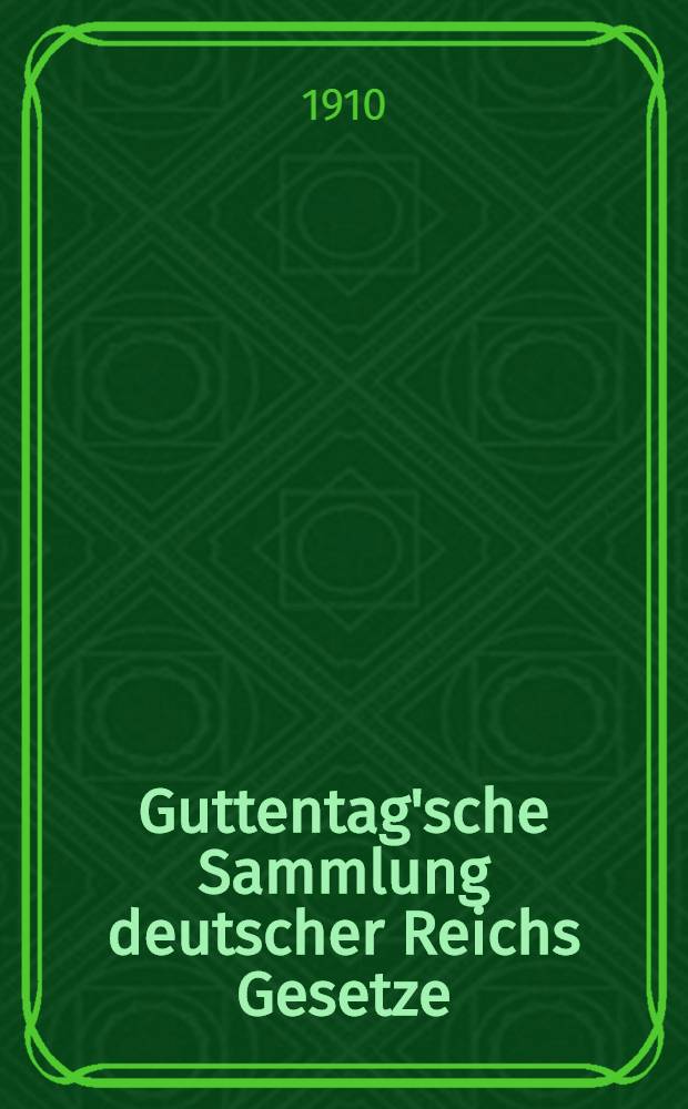 Guttentag'sche Sammlung deutscher Reichs Gesetze : Text-Ausgaben mit Anm. Nr. 97 : Das Schutzgebietsgesetz