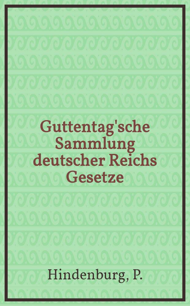 Guttentag'sche Sammlung deutscher Reichs Gesetze : Text-Ausgaben mit Anm. Nr. 180 : Die vierte Notverordnung