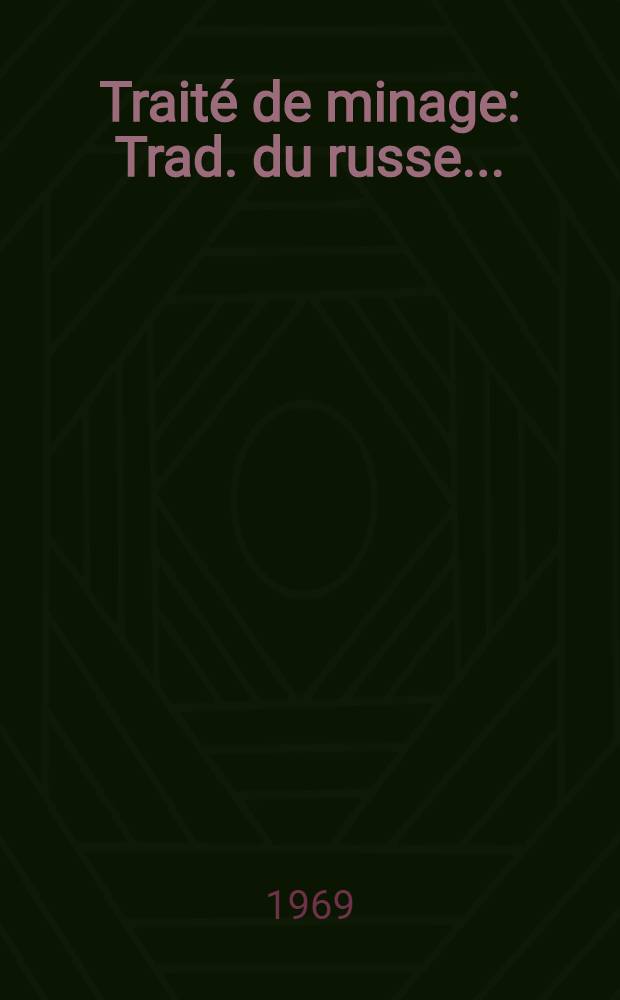 Traité de minage : Trad. du russe ...